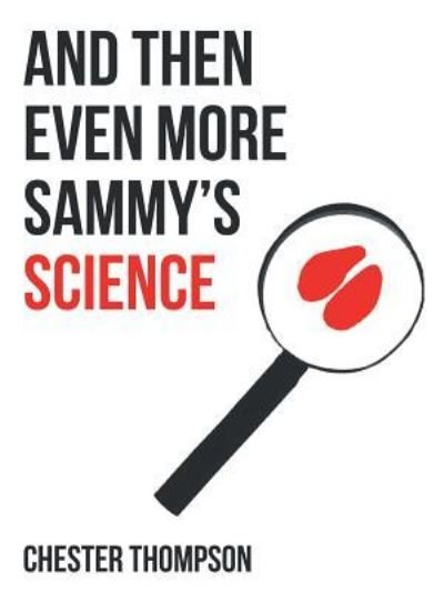 Cover for Chester Thompson · And Then Even More Sammy'S Science (Paperback Book) (2018)