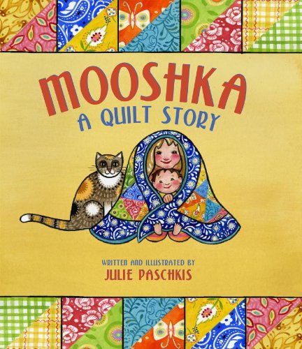 Cover for Julie Paschkis · Mooshka, A Quilt Story (Inbunden Bok) (2012)