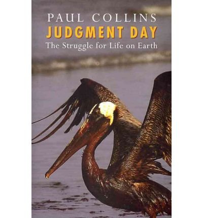 Cover for Paul Collins · Judgment Day: the Struggle for Life on Earth (Taschenbuch) (2011)