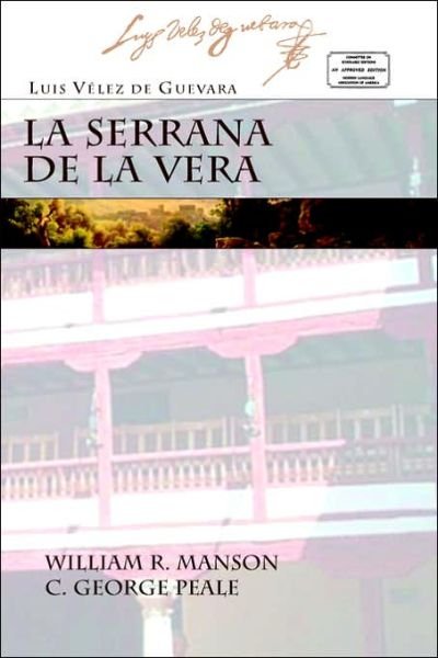 Cover for Luis Velez De Guevara · La Serrana De La Vera (Juan De La Cuesta Hispanic Monographs) (Spanish Edition) (Pocketbok) [Spanish, 2nd edition] (2002)