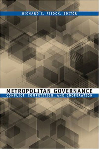Cover for Richard C Feiock · Metropolitan Governance: Conflict, Competition, and Cooperation - American Governance and Public Policy series (Paperback Bog) (2004)