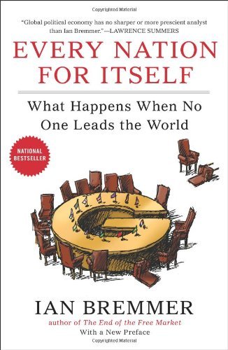 Cover for Ian Bremmer · Every Nation for Itself: What Happens when No One Leads the World (Paperback Book) [Reprint edition] (2013)