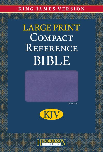 Cover for Hendrickson Bibles · Compact Reference Bible-KJV-Large Print (Book) (2010)