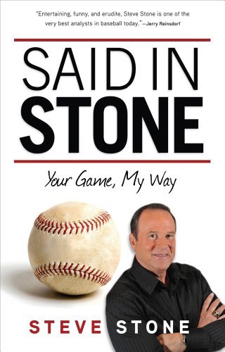 Cover for Steve Stone · Said in Stone: Your Game, My Way (Pocketbok) (2013)
