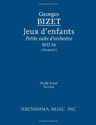 Cover for Georges Bizet · Jeux D'enfants, Wd 56: Study Score (Pocketbok) (2011)