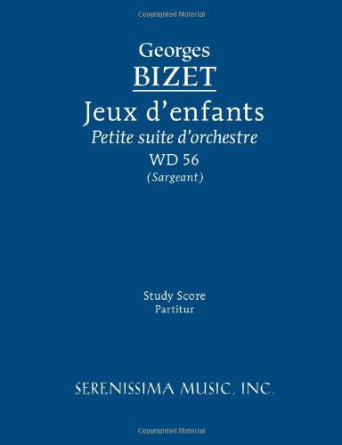 Cover for Georges Bizet · Jeux D'enfants, Wd 56: Study Score (Taschenbuch) (2011)