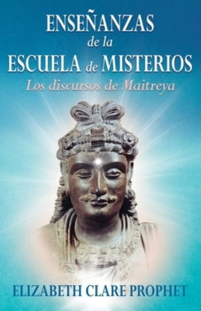 Cover for Elizabeth Clare Prophet · ENSEÑANZAS de la ESCUELA de MISTERIOS (Bog) (2022)