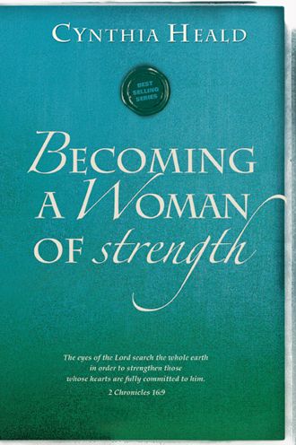 Cover for Cynthia Heald · Becoming A Woman Of Strength (Paperback Book) (2012)