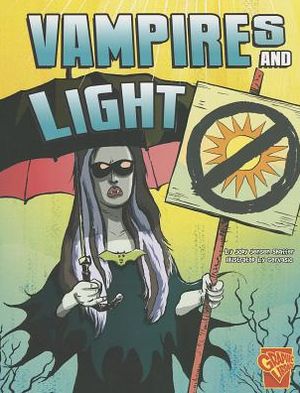 Vampires and Light (Monster Science) - Jody Jensen Shaffer - Książki - Capstone Press - 9781620658208 - 2013