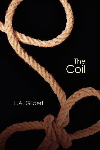 The Coil - L.A. Gilbert - Books - Dreamspinner Press - 9781623800208 - October 10, 2012