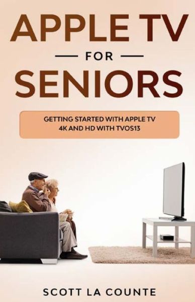 Cover for Scott La Counte · Apple TV For Seniors (Paperback Book) (2019)