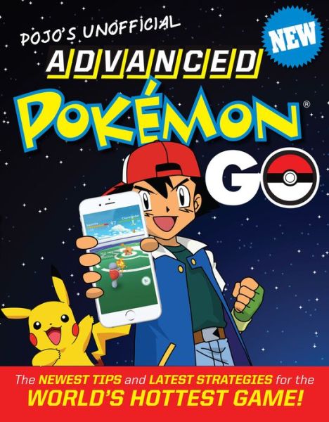 Cover for Triumph Books · Pojo's Unofficial Advanced Pokemon Go (Paperback Book) (2017)