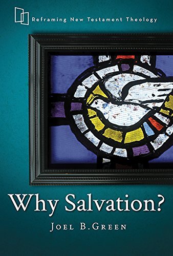 Cover for Joel B. Green · Why Salvation? (Hardcover bog) (2014)