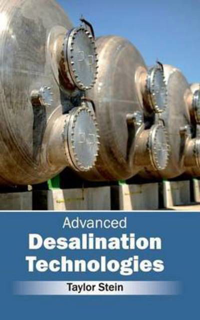 Cover for Taylor Stein · Advanced Desalination Technologies (Hardcover Book) (2015)