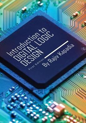 Cover for Rajiv Kapadia · Introduction to Digital Logic Design (Paperback Book) (2015)