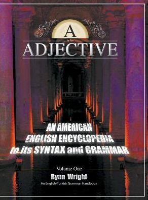 A is for Adjective - Ryan Wright - Books - LitFire Publishing - 9781635243208 - November 3, 2016