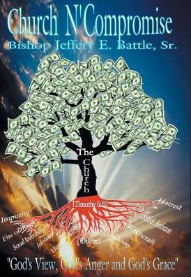 Cover for Sr Bishop Jeffery E Battle · Church N' Compromise (Hardcover Book) (2017)