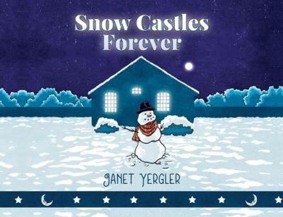 Cover for Janet Yergler · Snow Castles Forever (Paperback Book) (2021)