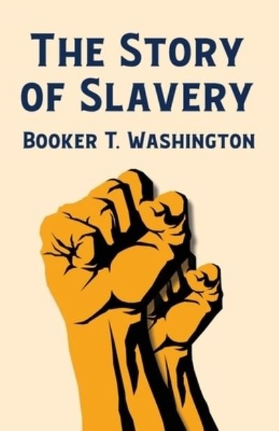 Cover for Booker T. Washington · Story of Slavery (Bok) (2022)