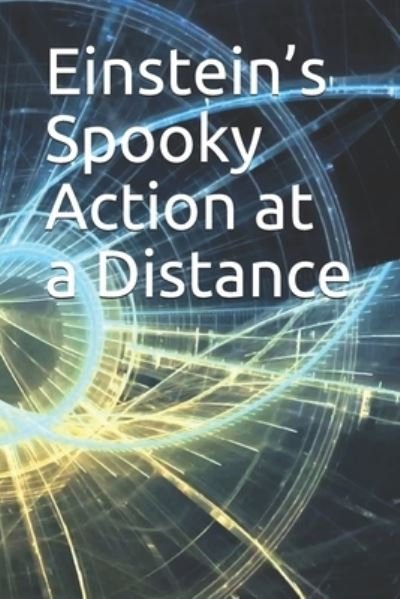 Cover for Noah · Einstein's Spooky Action at a Distance (Paperback Bog) (2019)