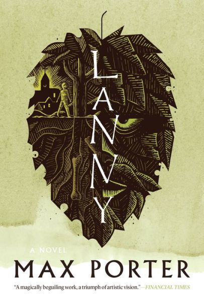 Lanny: A Novel - Max Porter - Books - Graywolf Press - 9781644450208 - April 21, 2020