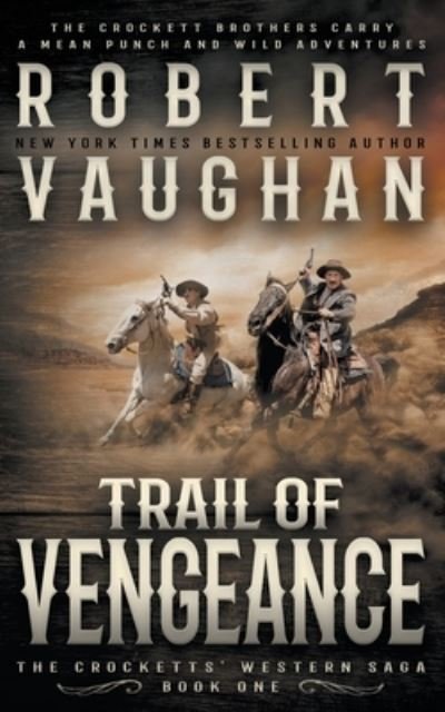 Cover for Robert Vaughan · Trail of Vengeance (Bok) (2021)