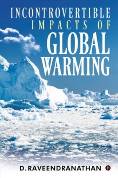 Cover for D Raveendranathan · Incontrovertible Impacts of Global Warming (Paperback Book) (2020)