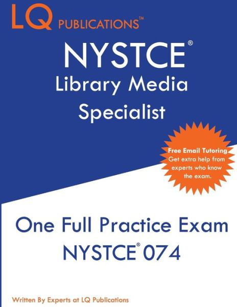 NYSTCE Library Media Specialist - Lq Publications - Books - LQ Publications - 9781649260208 - May 8, 2020