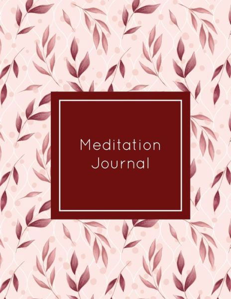 Meditation Journal - Amy Newton - Książki - Amy Newton - 9781649442208 - 26 sierpnia 2020