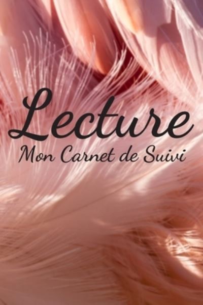 Cover for Mes Carnets de Suivi · Mon Carnet De Suivi Lecture (Paperback Book) (2020)