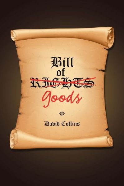 Cover for David Collins · Bill of Goods (Paperback Book) (2020)
