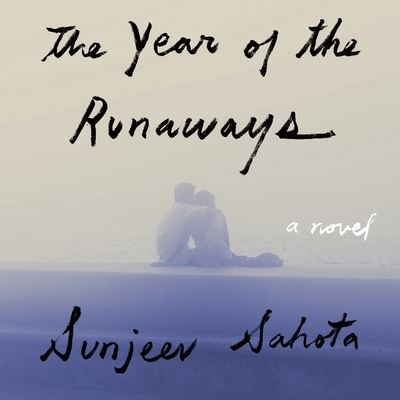 The Year of the Runaways - Sunjeev Sahota - Muzyka - HIGHBRIDGE AUDIO - 9781665154208 - 29 marca 2016