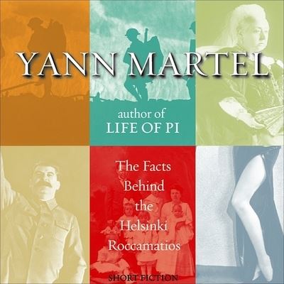 The Facts Behind the Helsinki Roccamatios Lib/E - Yann Martel - Music - HIGHBRIDGE AUDIO - 9781665183208 - November 22, 2004