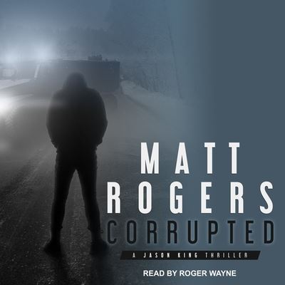 Cover for Matt Rogers · Corrupted (CD) (2017)