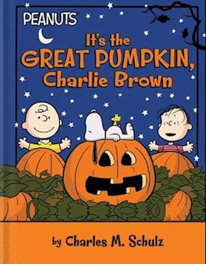 Cover for Charles M. Schulz · It'S The Great Pumpkin, Charlie Brown (Peanuts) (Book) (2025)