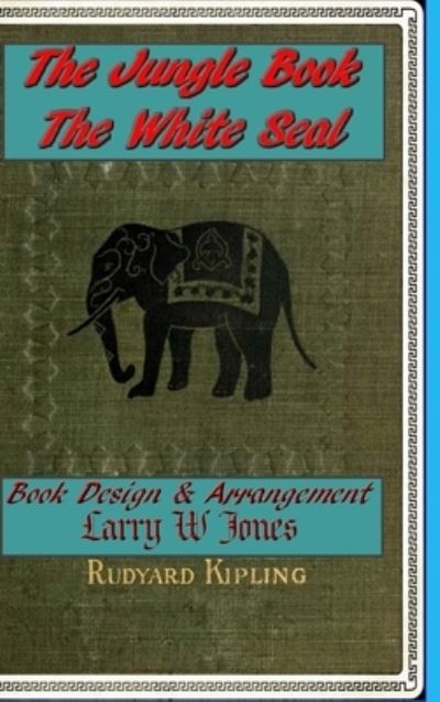 Cover for Larry W Jones · The Jungle Book - The White Seal (Hardcover Book) (2021)