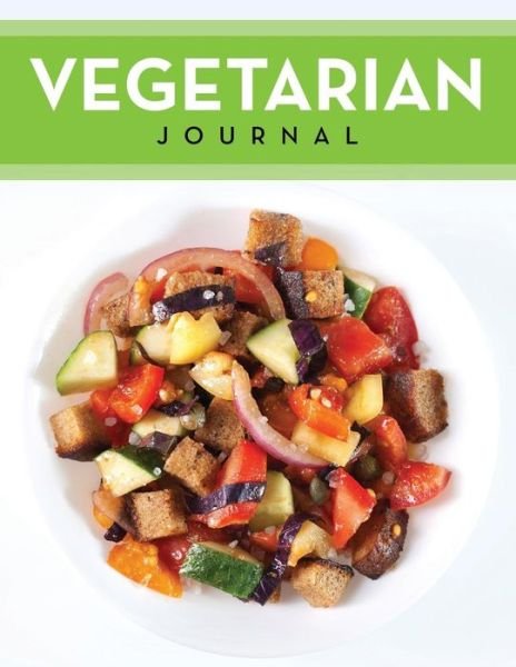 Cover for Speedy Publishing Llc · Vegetarian Journal (Paperback Book) (2015)