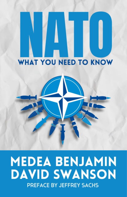 NATO: What You Need To Know - Medea Benjamin - Books - OR Books - 9781682195208 - August 15, 2024