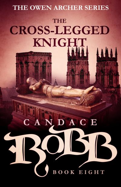 Cover for Candace Robb · Cross-Legged Knight (Bog) (2016)