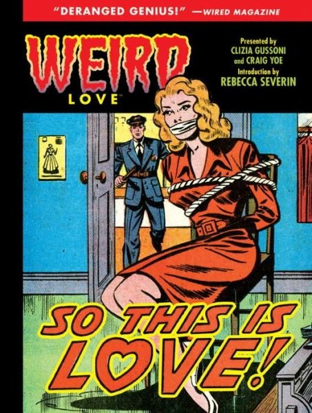 Cover for Craig Yoe · Weird Love: So This is Love! (Gebundenes Buch) (2018)