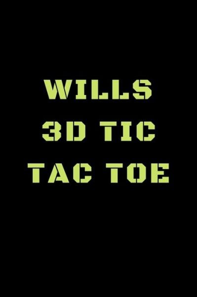 Wills 3D Tic Tac Toe - Awesome Games - Kirjat - Independently Published - 9781698879208 - torstai 10. lokakuuta 2019