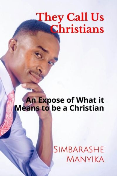 Cover for Simbarashe Manyika · They Call Us Christians (Paperback Book) (2019)