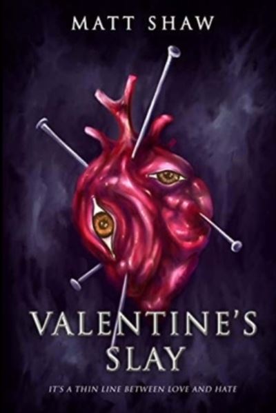 Cover for Matt Shaw · Valentine's Slay (Paperback Book) (2021)