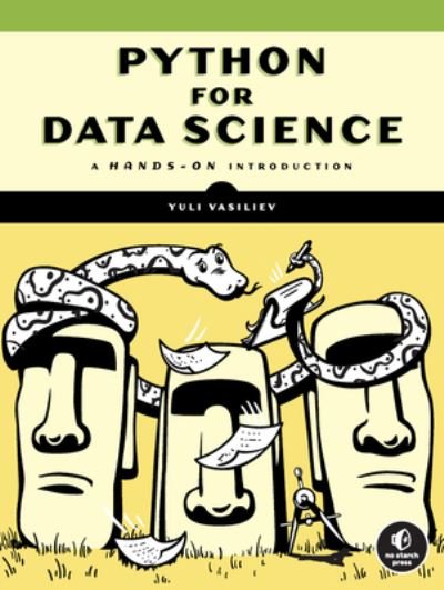 Python for Data Science: A Hands-On Introduction - Yuli Vasiliev - Böcker - No Starch Press,US - 9781718502208 - 2 augusti 2022