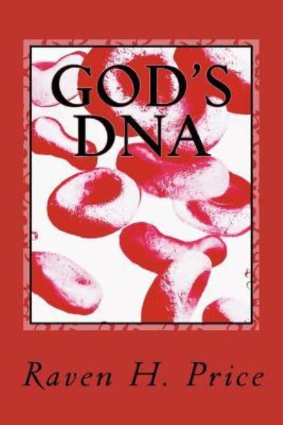 Cover for Raven H Price · God's DNA (Paperback Book) (2018)