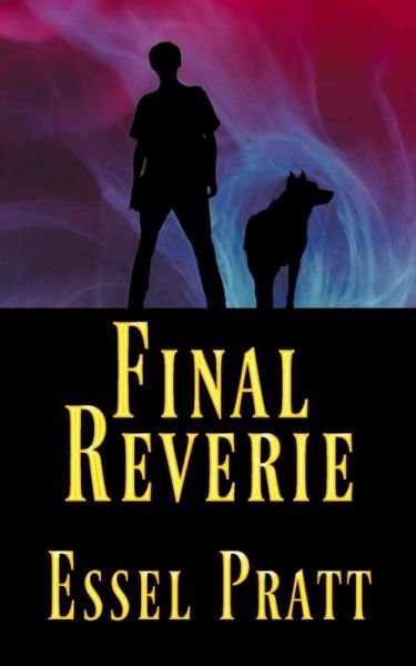 Cover for Essel Pratt · Final Reverie (Paperback Book) (2018)