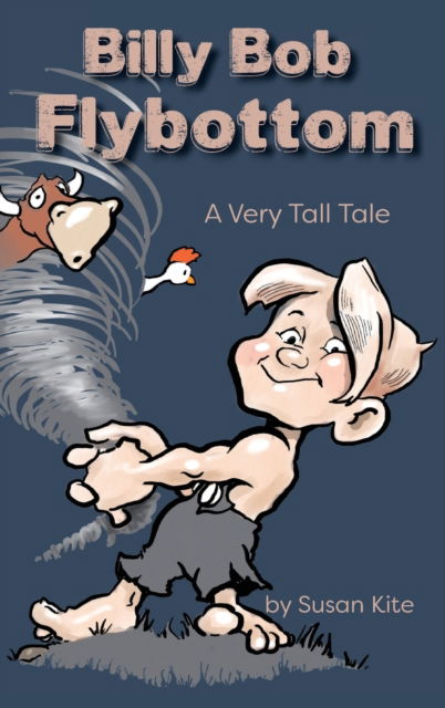 Cover for Susan Kite · Billy Bob Flybottom (Hardcover Book) (2021)