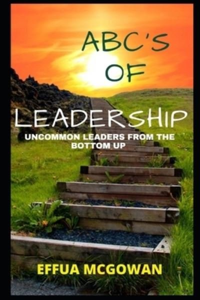 Cover for Effua McGowan · ABC's of Leadership (Paperback Book) (2020)