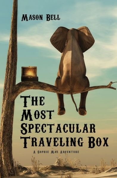 Cover for Mason Bell · The Most Spectacular Traveling Box (Paperback Book) (2020)