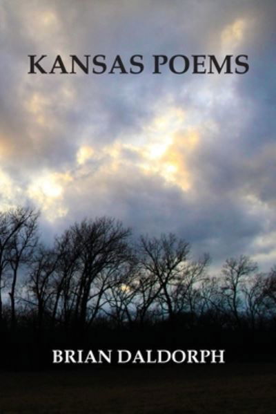 Cover for Brian Daldorph · Kansas Poems (Paperback Book) (2021)